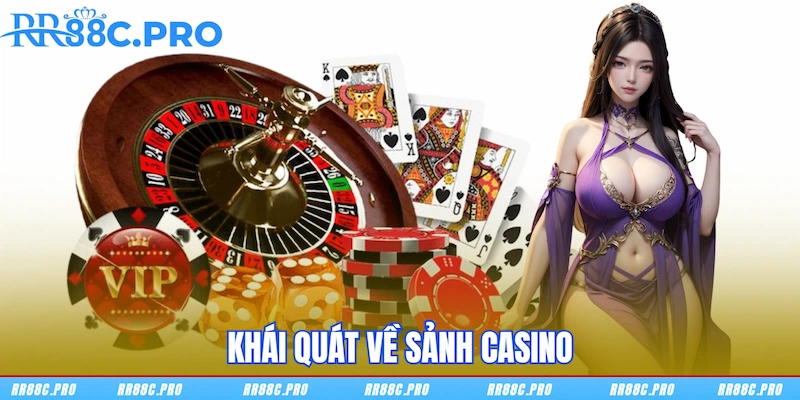 Khái quát về sảnh Casino